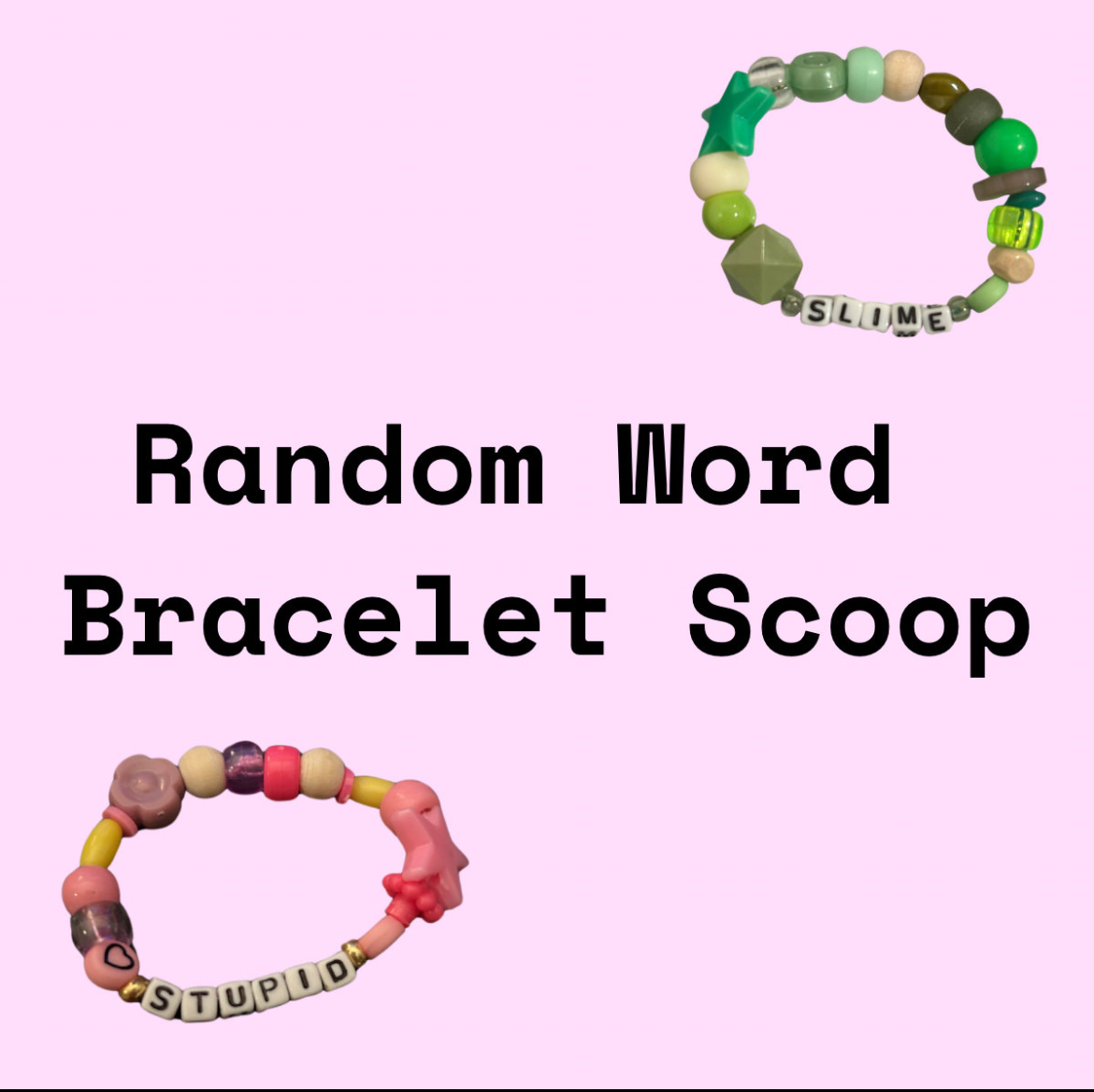 Random Bracelet Scoop
